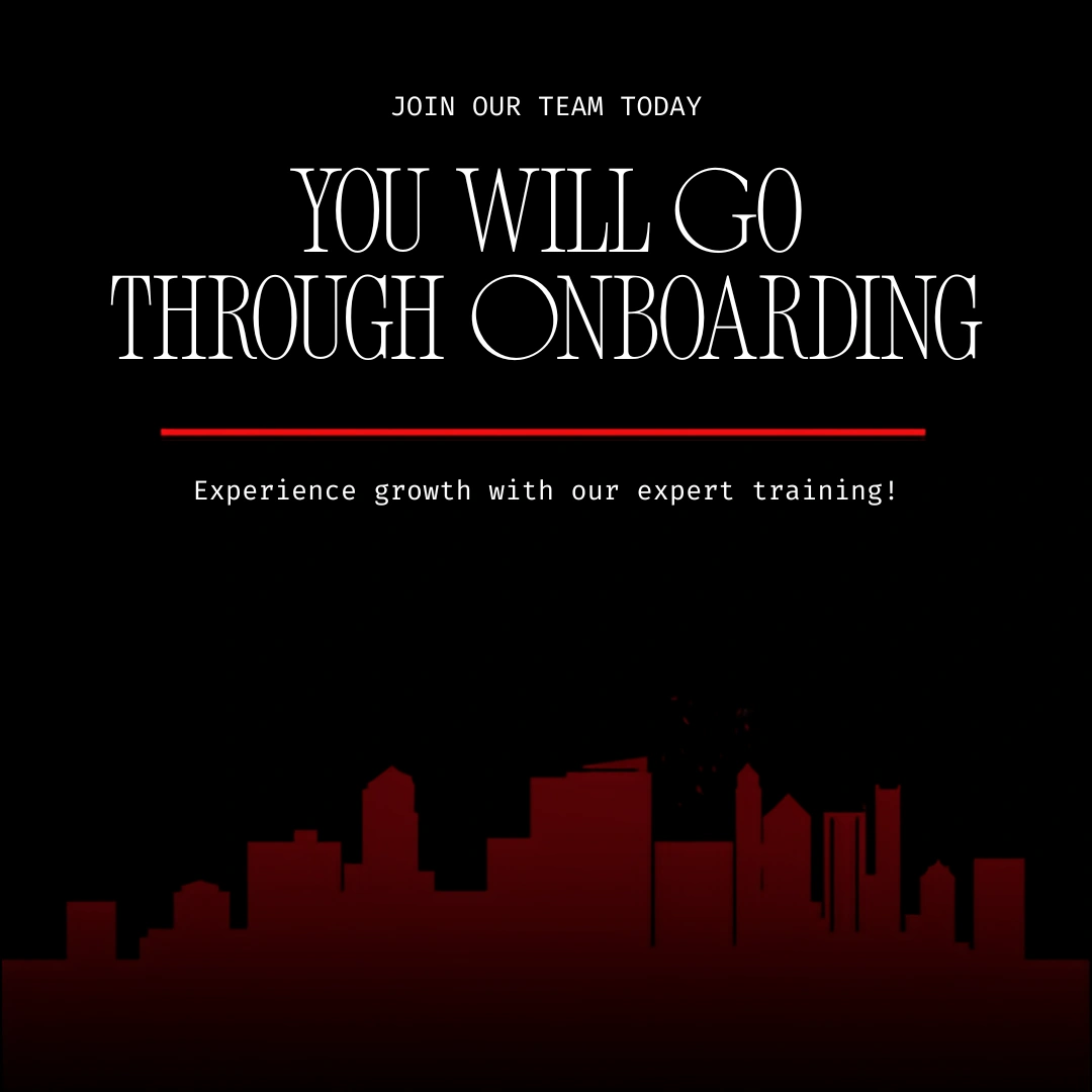 You Will Go Through Onboarding and Paid Training